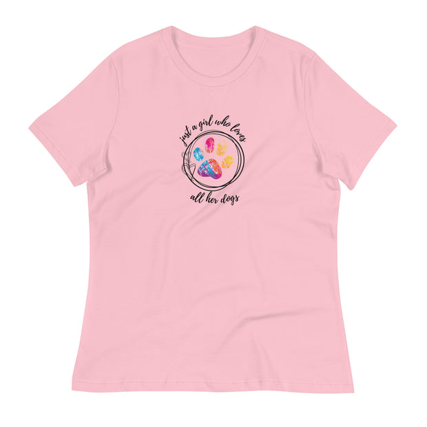 Just A Girl Who Loves All Her Dogs Ladies Relaxed T-Shirt
