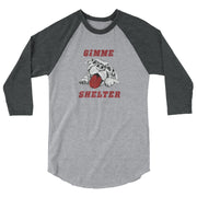 Gimme Shelter 3/4 sleeve raglan shirt